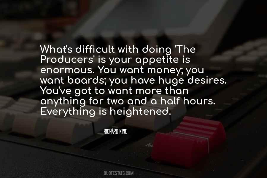 More Difficult For You Quotes #350021
