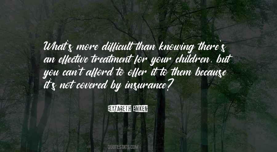 More Difficult For You Quotes #487835