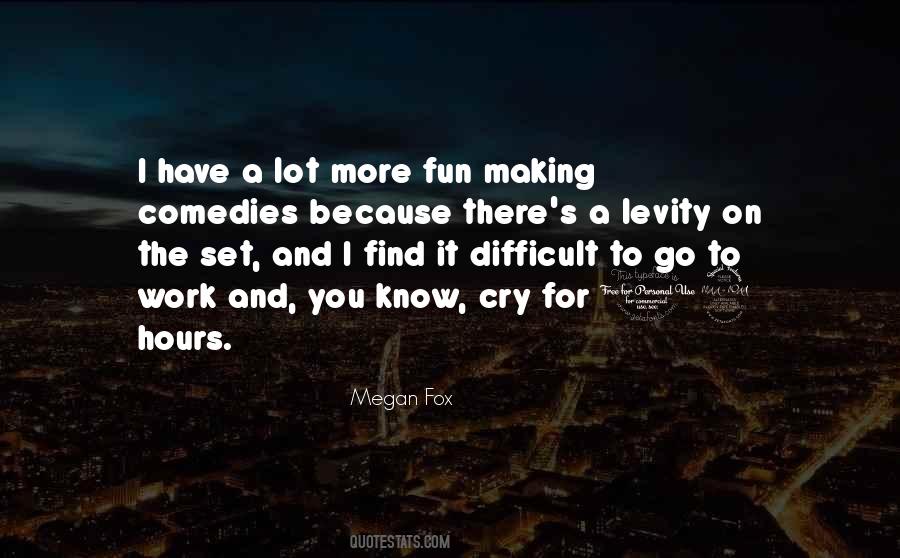More Difficult For You Quotes #552227