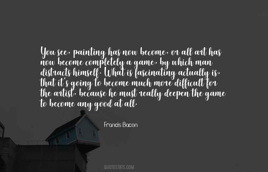 More Difficult For You Quotes #593843
