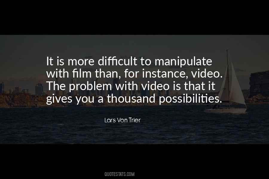 More Difficult For You Quotes #622791