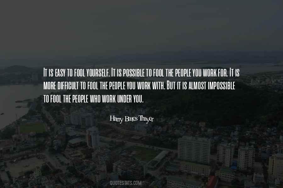 More Difficult For You Quotes #928949