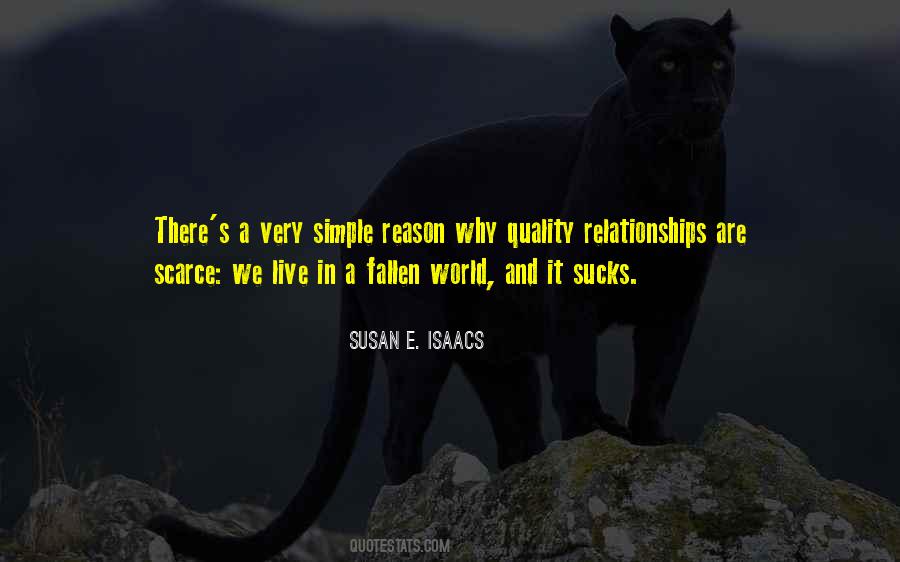 The Quality Of Your Relationships Quotes #1520463