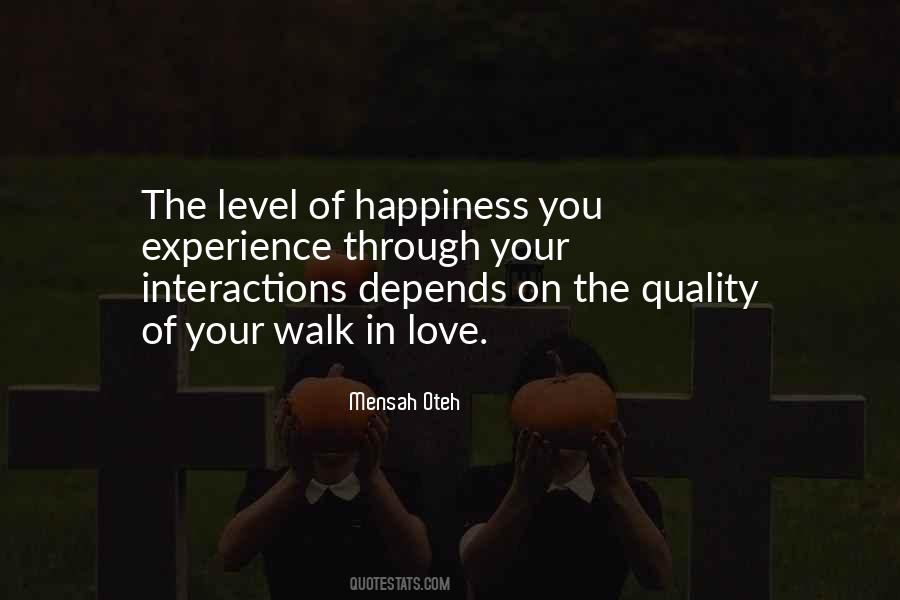 The Quality Of Your Relationships Quotes #543280
