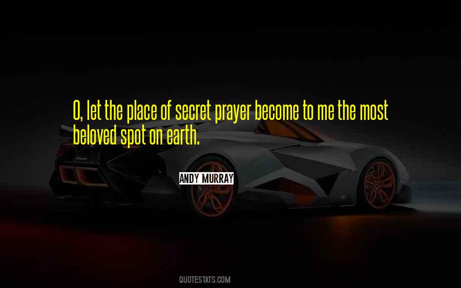 Secret Prayer Quotes #1750323