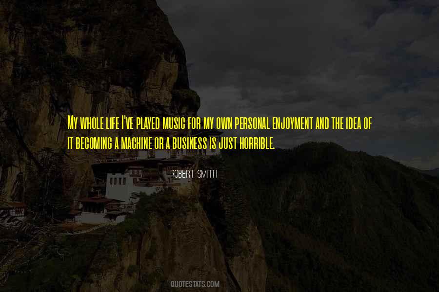 Quotes About Business Is #1252995