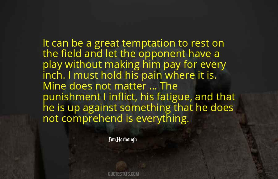 Hold The Pain Quotes #1044787
