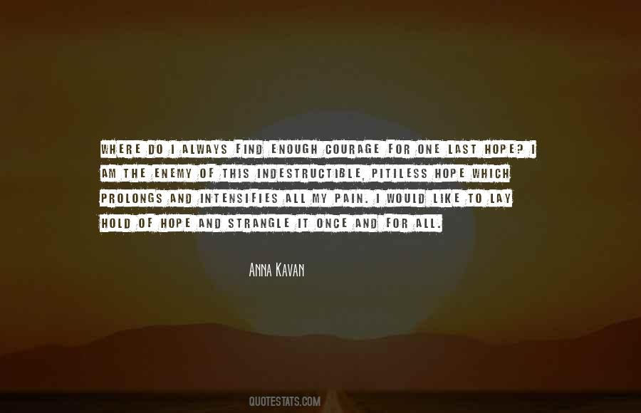 Hold The Pain Quotes #1467638
