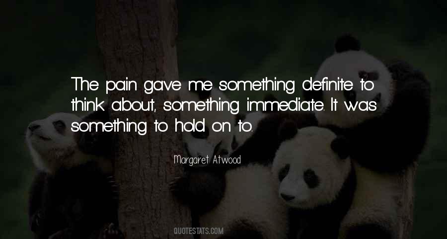 Hold The Pain Quotes #450212