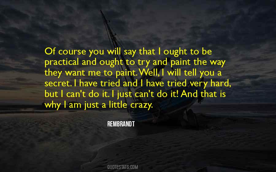 Well Tried Quotes #1726690
