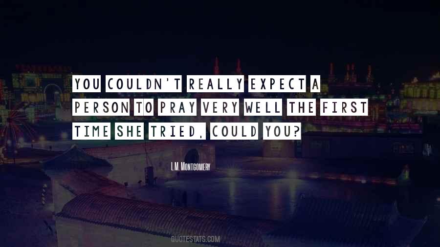 Well Tried Quotes #213513