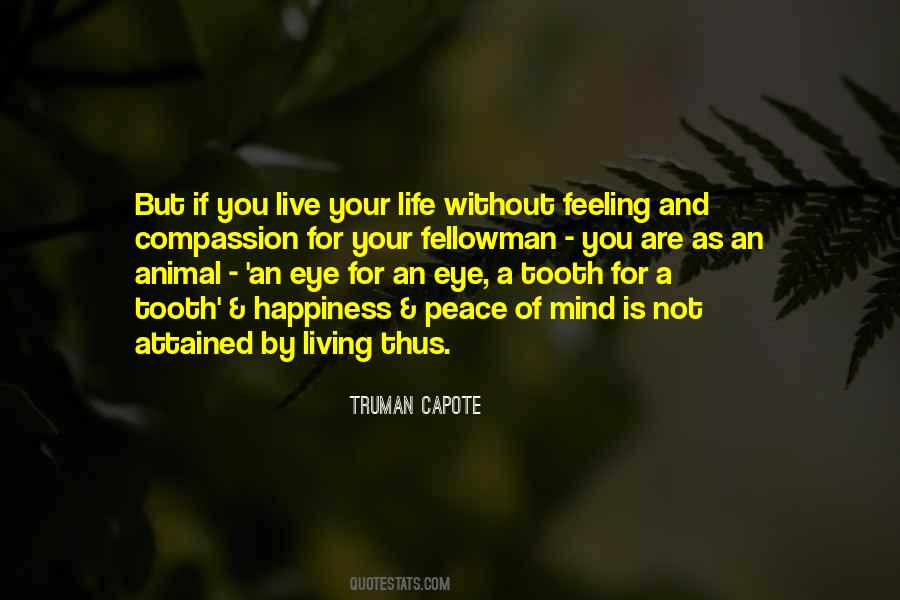 You Live Your Life Quotes #1459585