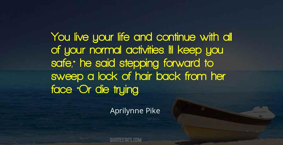 You Live Your Life Quotes #1722309