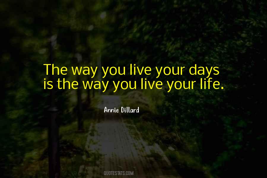 You Live Your Life Quotes #421031