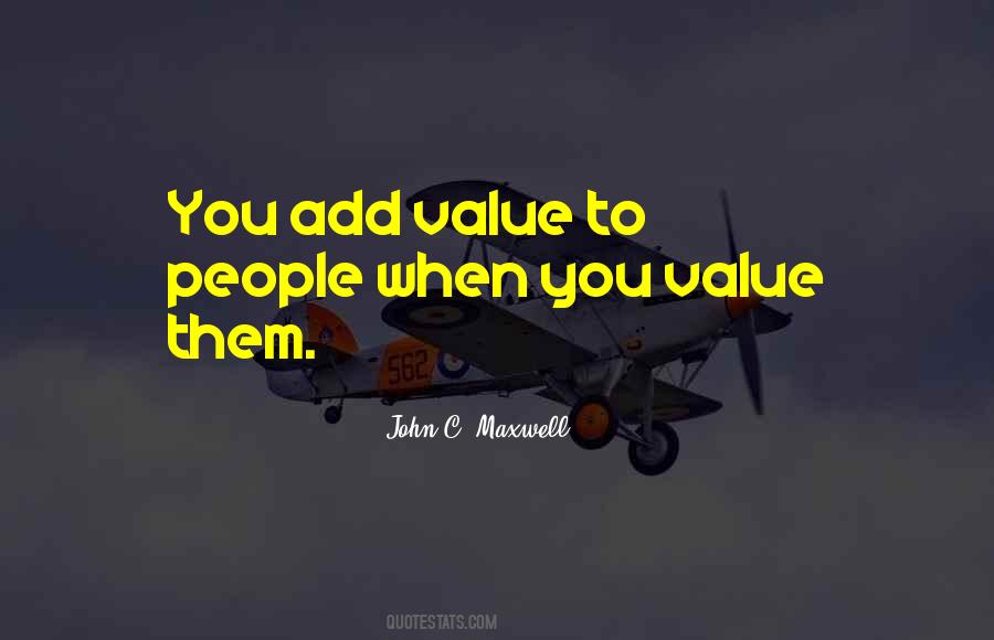 You Value Quotes #1106399