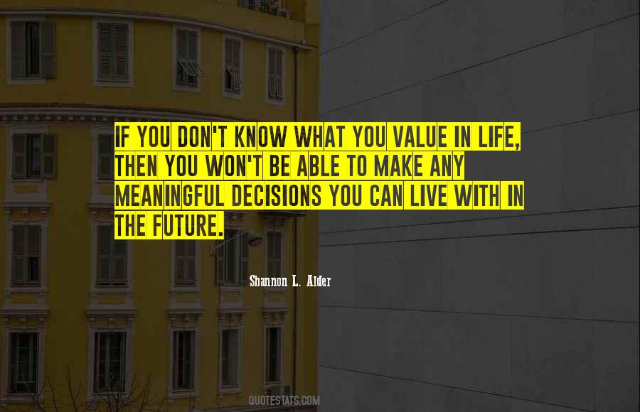 You Value Quotes #1135241