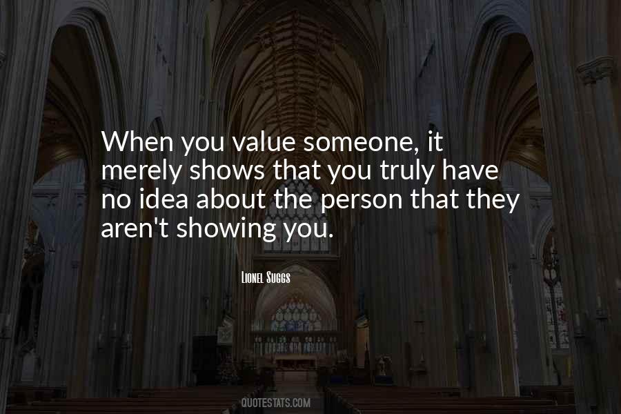 You Value Quotes #256038