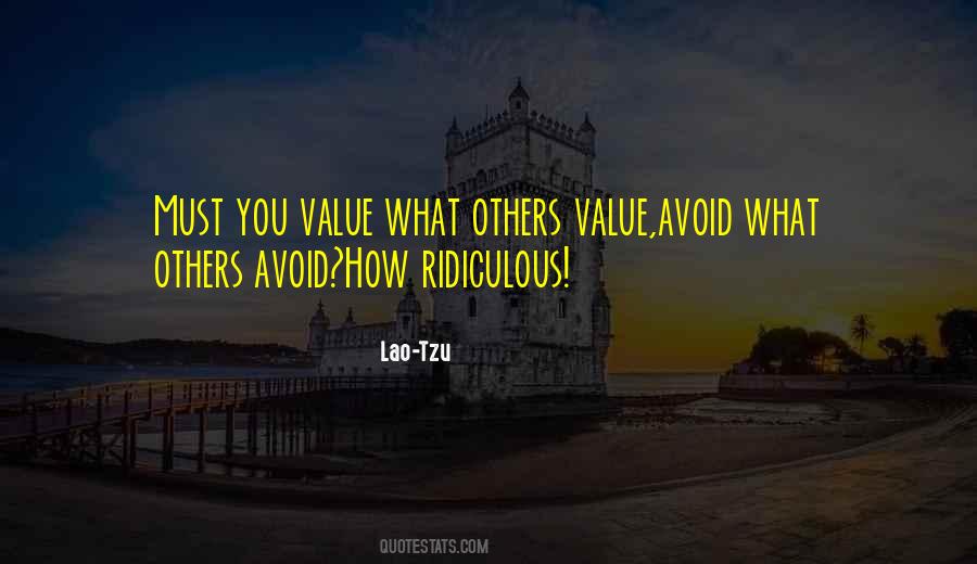 You Value Quotes #378559