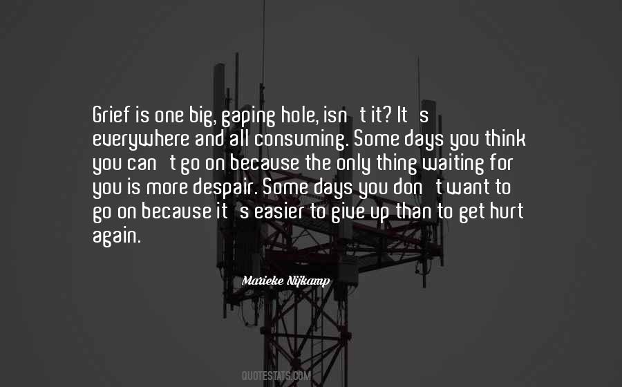 You Want To Give Up Quotes #1629486