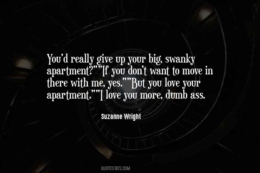 You Want To Give Up Quotes #1648914