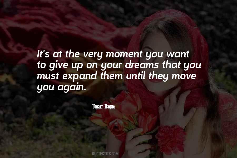 You Want To Give Up Quotes #1664956