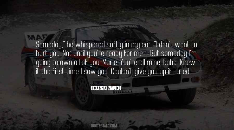 You Want To Give Up Quotes #767262