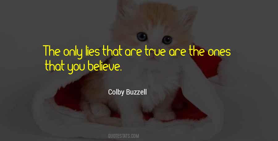 Believe Lies Quotes #1015685