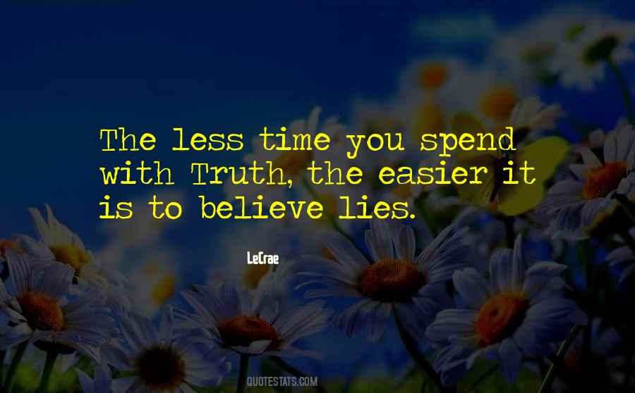 Believe Lies Quotes #818191