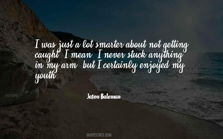 Quotes About Not Getting Stuck #1177808
