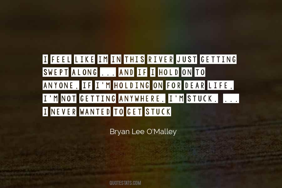 Quotes About Not Getting Stuck #1493264