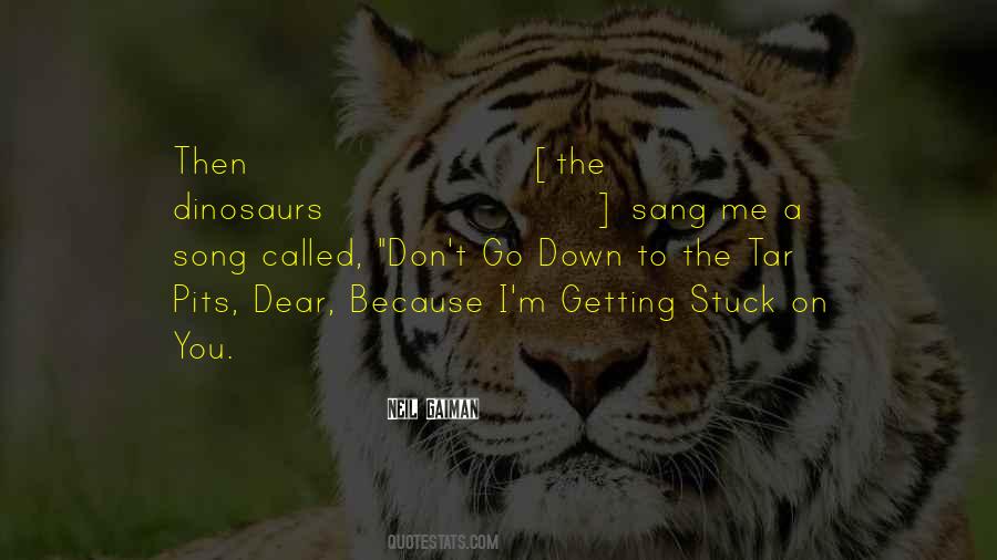 Quotes About Not Getting Stuck #296819