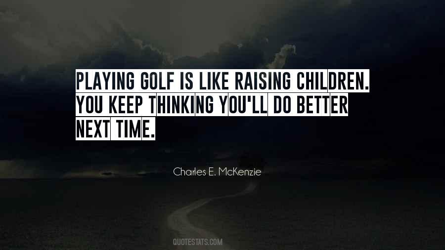 Golf Is Like Quotes #1407231