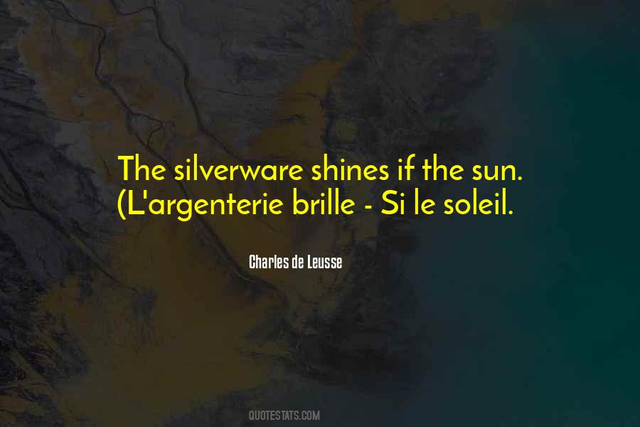 Silver Shine Quotes #1566494
