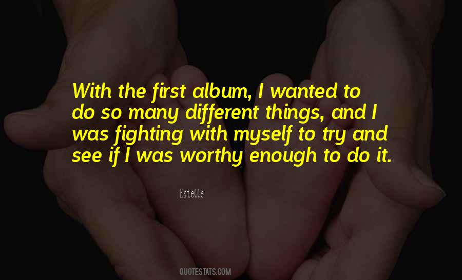 Fighting Myself Quotes #1008983