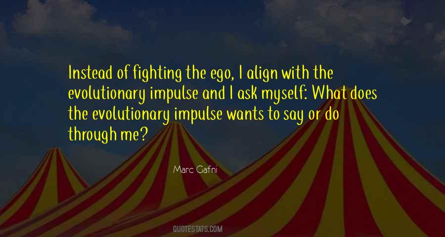 Fighting Myself Quotes #1417625