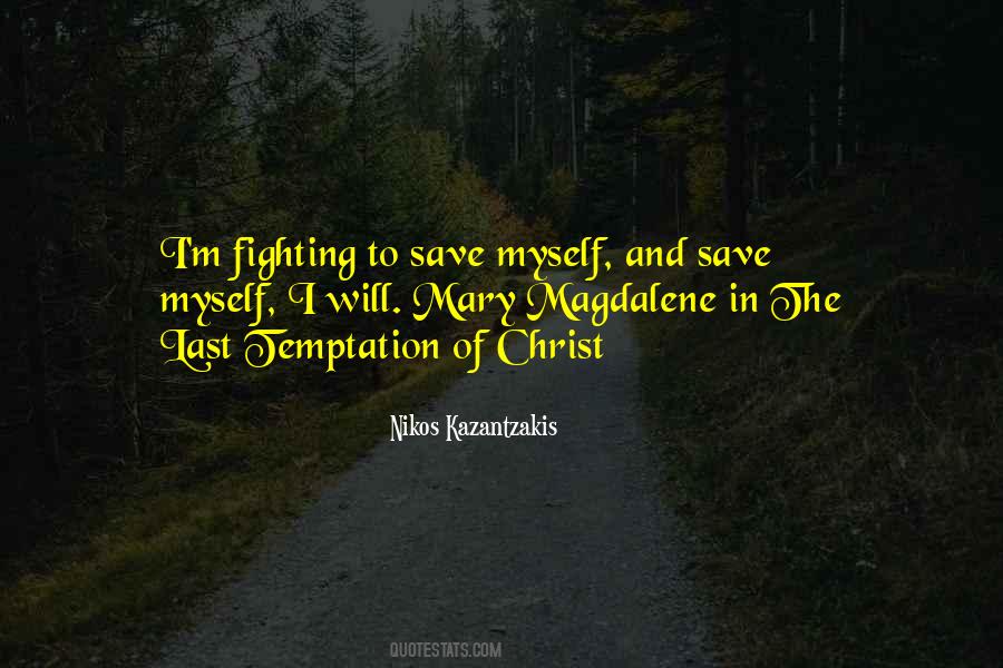 Fighting Myself Quotes #1435717