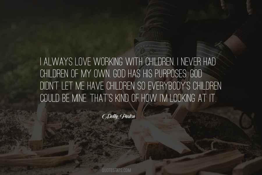 God Is Always Working Quotes #1230588