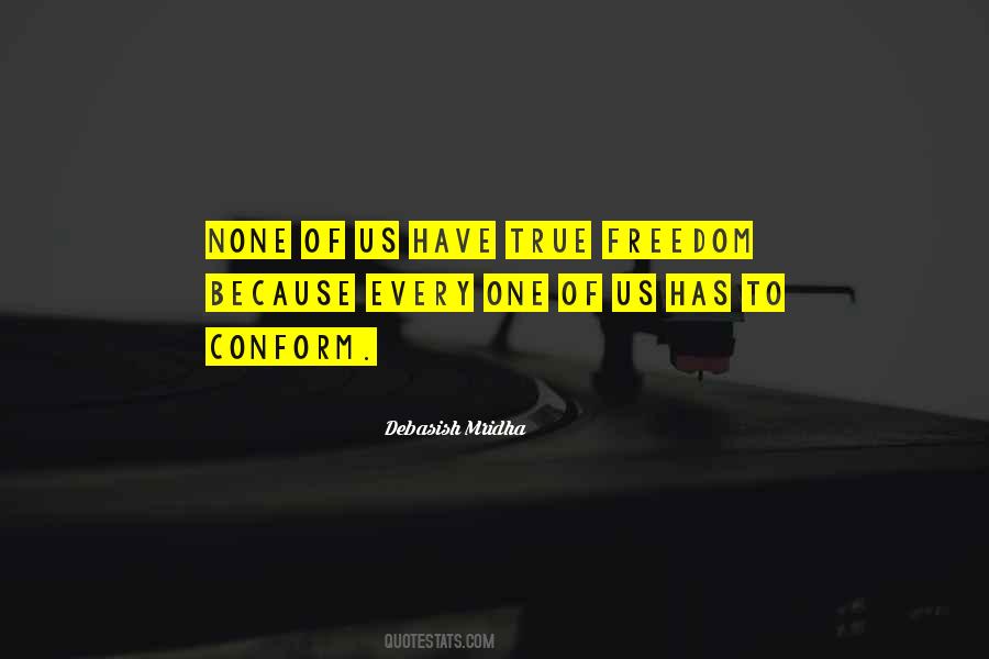 Freedom Philosophy Quotes #1546383