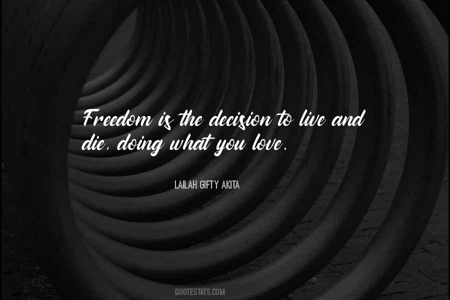 Freedom Philosophy Quotes #887848