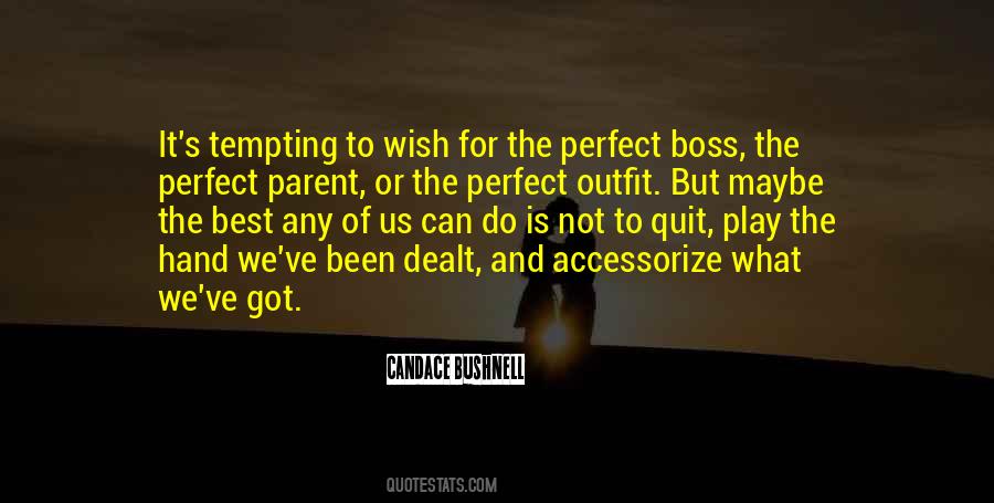 Quotes About Not Been Perfect #1294935