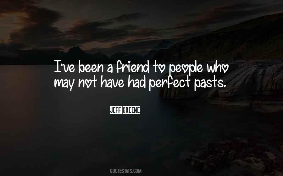 Quotes About Not Been Perfect #1384222
