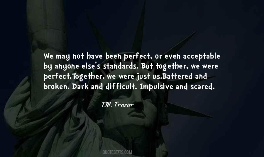 Quotes About Not Been Perfect #597102