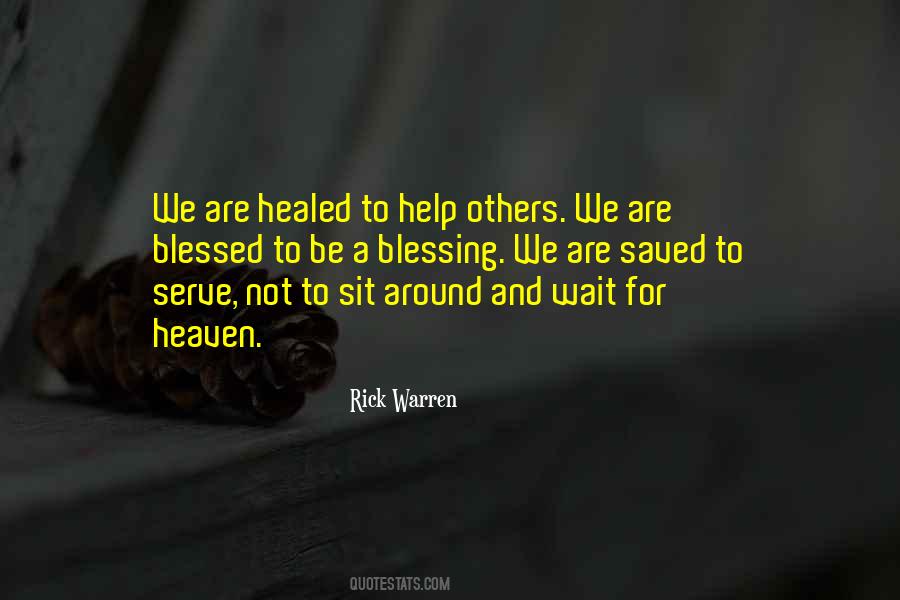 We Are Blessed To Be A Blessing Quotes #428248
