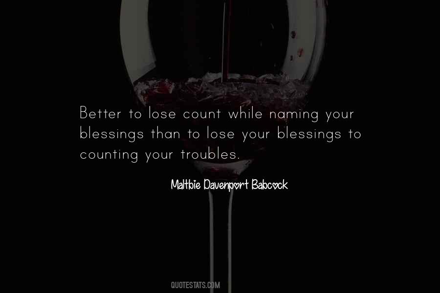 We Are Blessed To Be A Blessing Quotes #616619