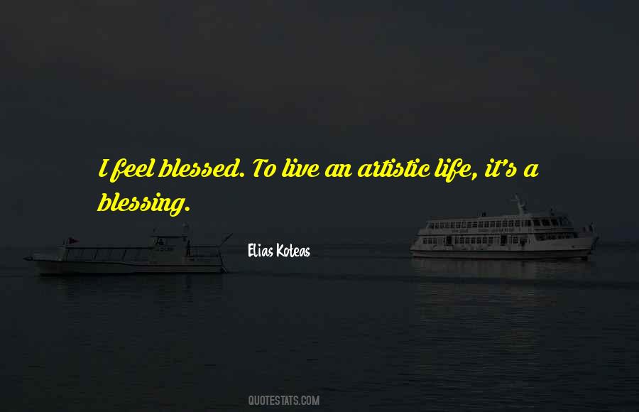 We Are Blessed To Be A Blessing Quotes #716024