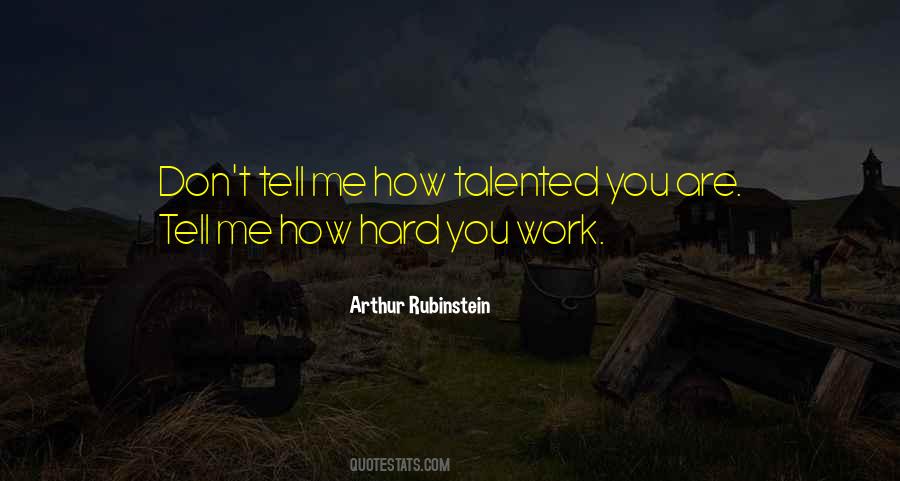 How Hard You Work Quotes #1835392