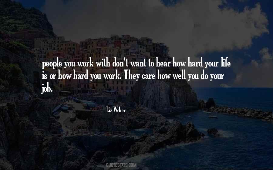 How Hard You Work Quotes #950111