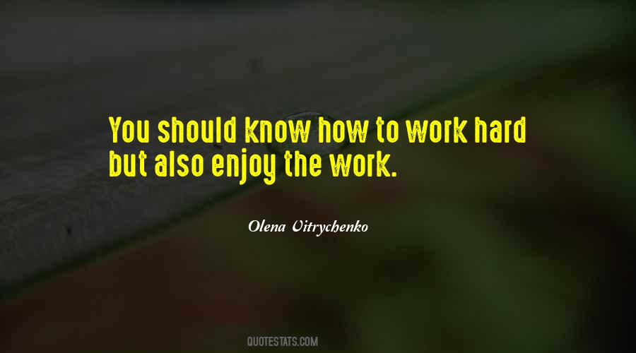 How Hard You Work Quotes #981540