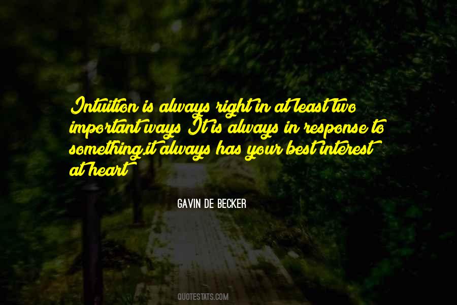 Heart Is Always Right Quotes #50682