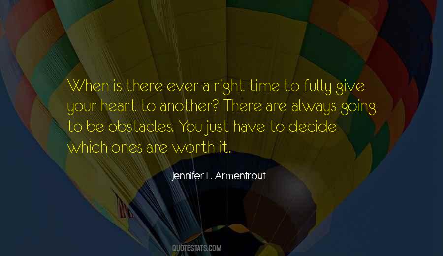 Heart Is Always Right Quotes #761870